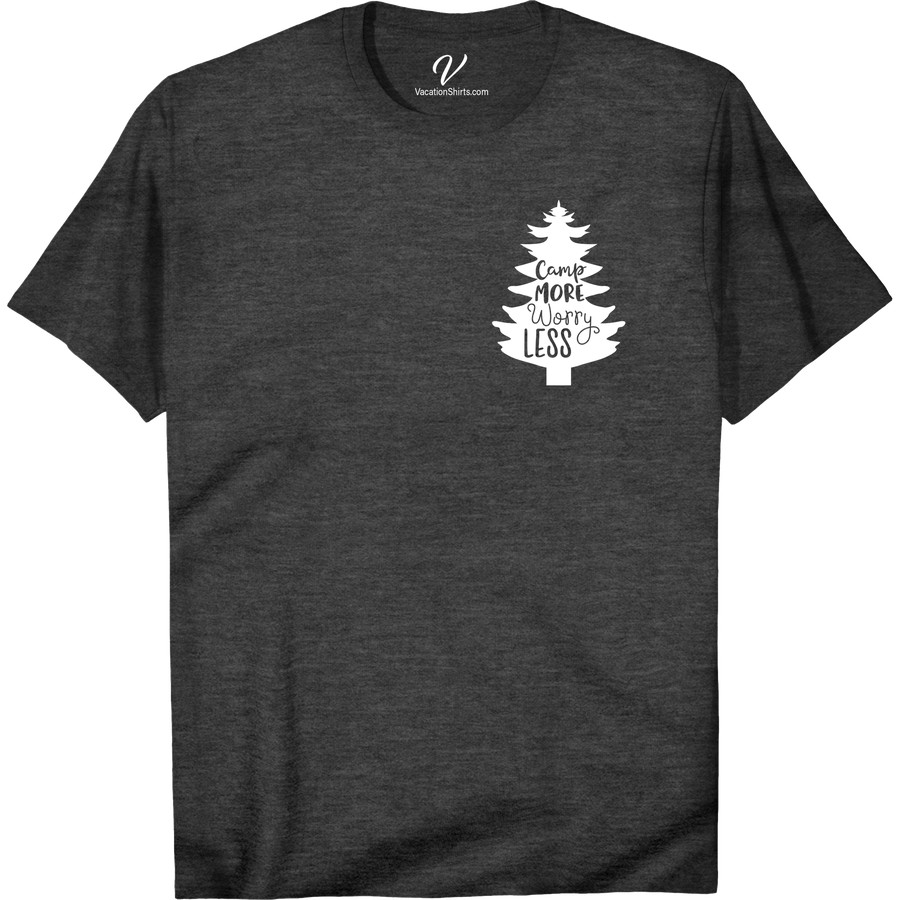 Camp More Worry Less - Nature Adventure Tee | VacationShirts.com Get ready to embrace the great outdoors with our Camp More Worry Less - Nature Adventure Tee! Perfect for all your wilderness escapades, this comfortable and stylish shirt is a must-have for any camping, hiking, or travel enthusiast. Upgrade your outdoor apparel game and show off your love for adventure with this nature-themed shirt!