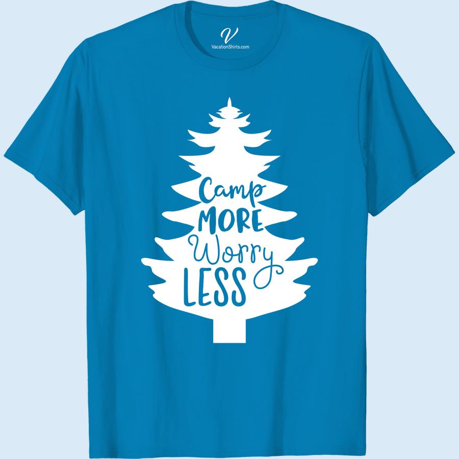Camp More Worry Less - Nature Adventure Tee | VacationShirts.com Get ready to embrace the great outdoors with our Camp More Worry Less - Nature Adventure Tee! Perfect for all your wilderness escapades, this comfortable and stylish shirt is a must-have for any camping, hiking, or travel enthusiast. Upgrade your outdoor apparel game and show off your love for adventure with this nature-themed shirt!