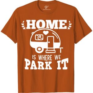 Nomadic Comfort Travel T-Shirt - Home is Where We Park It Embrace the ultimate freedom of the open road with our Nomadic Comfort Travel T-Shirt - Home is Where We Park It. Perfect for vacation apparel, road trip clothing, or just showing off your wanderlust tee, this van life shirt is the ideal travel-inspired clothing for any adventure.