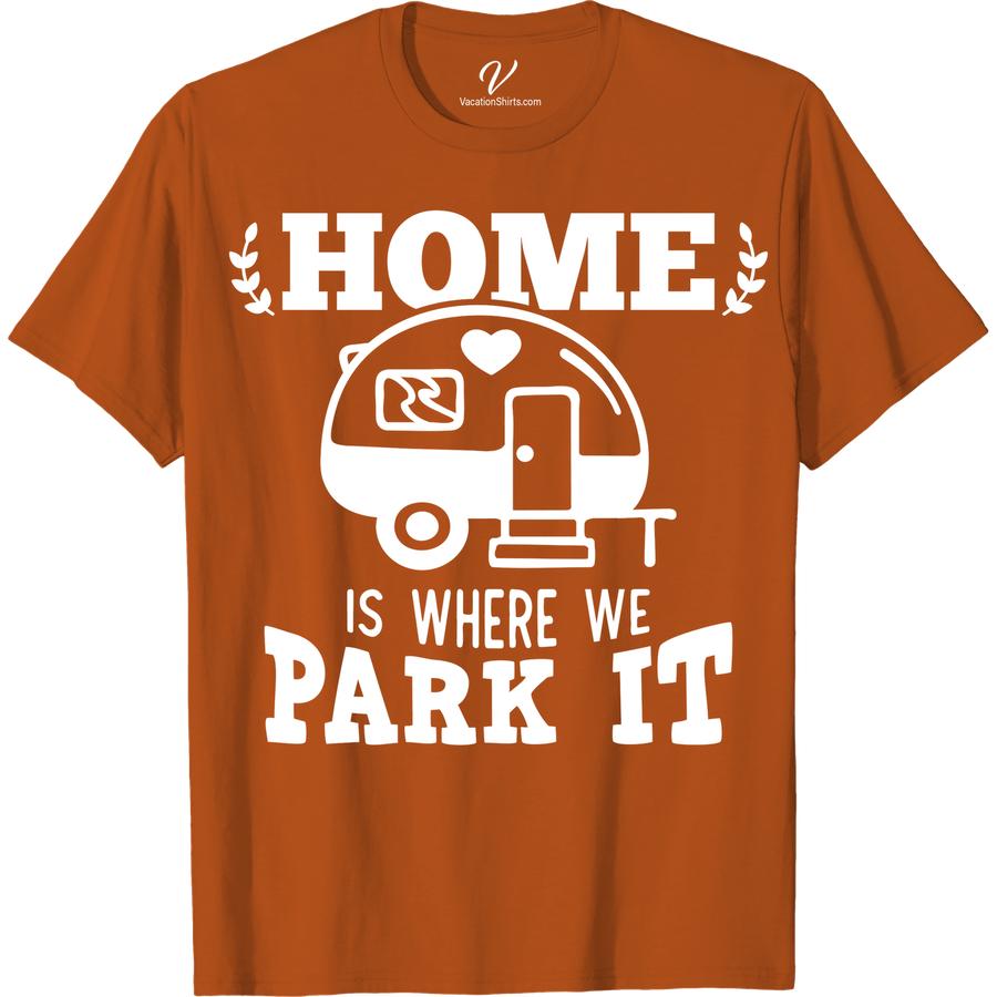 Nomadic Comfort Travel T-Shirt - Home is Where We Park It Embrace the ultimate freedom of the open road with our Nomadic Comfort Travel T-Shirt - Home is Where We Park It. Perfect for vacation apparel, road trip clothing, or just showing off your wanderlust tee, this van life shirt is the ideal travel-inspired clothing for any adventure.