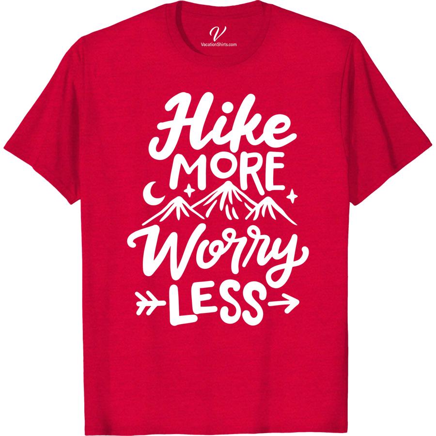 Hike More Worry Less Mountain Graphic Tee - VacationShirts.com Embrace the great outdoors with our 'Hike More Worry Less' mountain graphic tee. Perfect for any outdoor adventure, this hiking t-shirt is a must-have for nature lovers. Pack it for your next trip and make it your go-to vacation shirt!