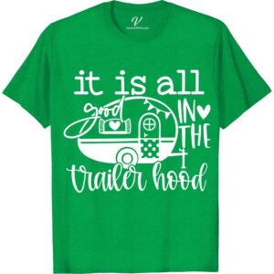 Trailer Hood Chic Tee - Casual VacationShirts.com Embrace the unique style of trailer park fashion with our Trailer Hood Chic Tee! Perfect for summer vacations, road trips, and camping adventures, this trendy vacation top from Casual VacationShirts.com is the ultimate in casual travel wear. Shop now for the coolest camper t-shirts!