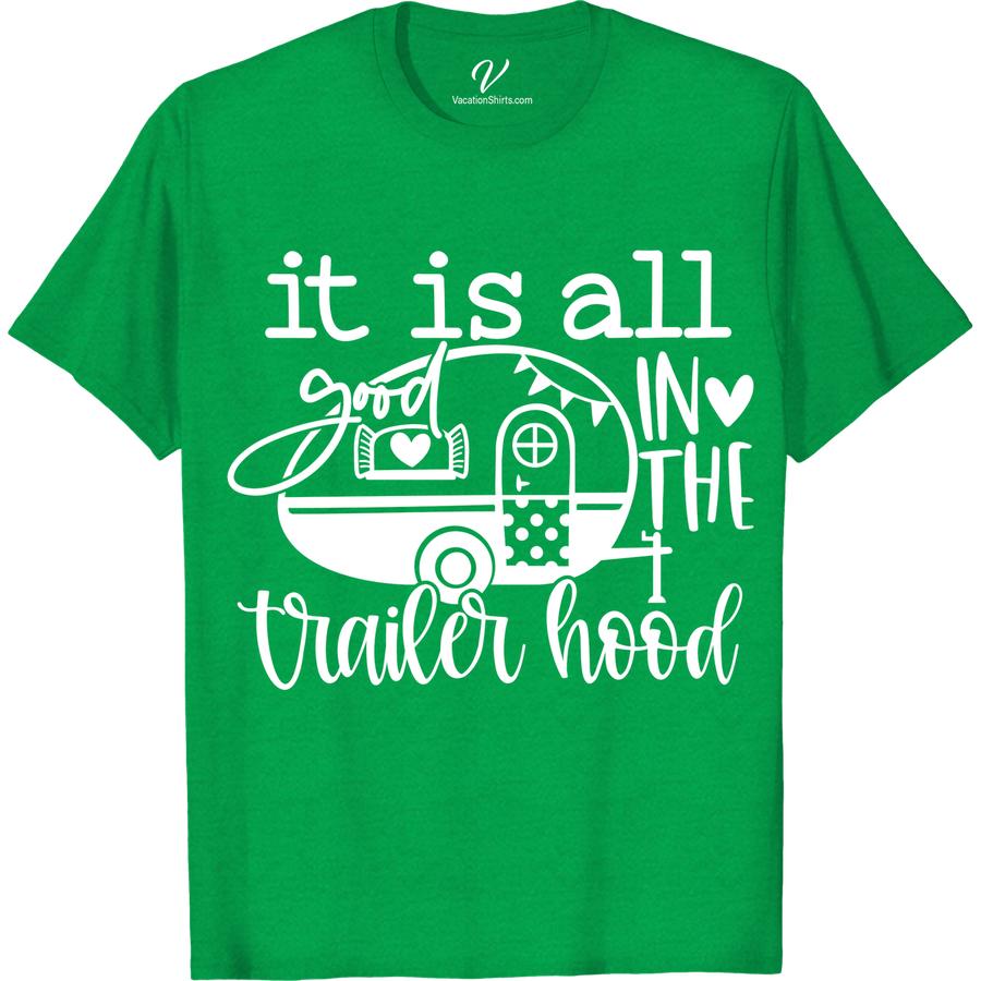 Trailer Hood Chic Tee - Casual VacationShirts.com Embrace the unique style of trailer park fashion with our Trailer Hood Chic Tee! Perfect for summer vacations, road trips, and camping adventures, this trendy vacation top from Casual VacationShirts.com is the ultimate in casual travel wear. Shop now for the coolest camper t-shirts!