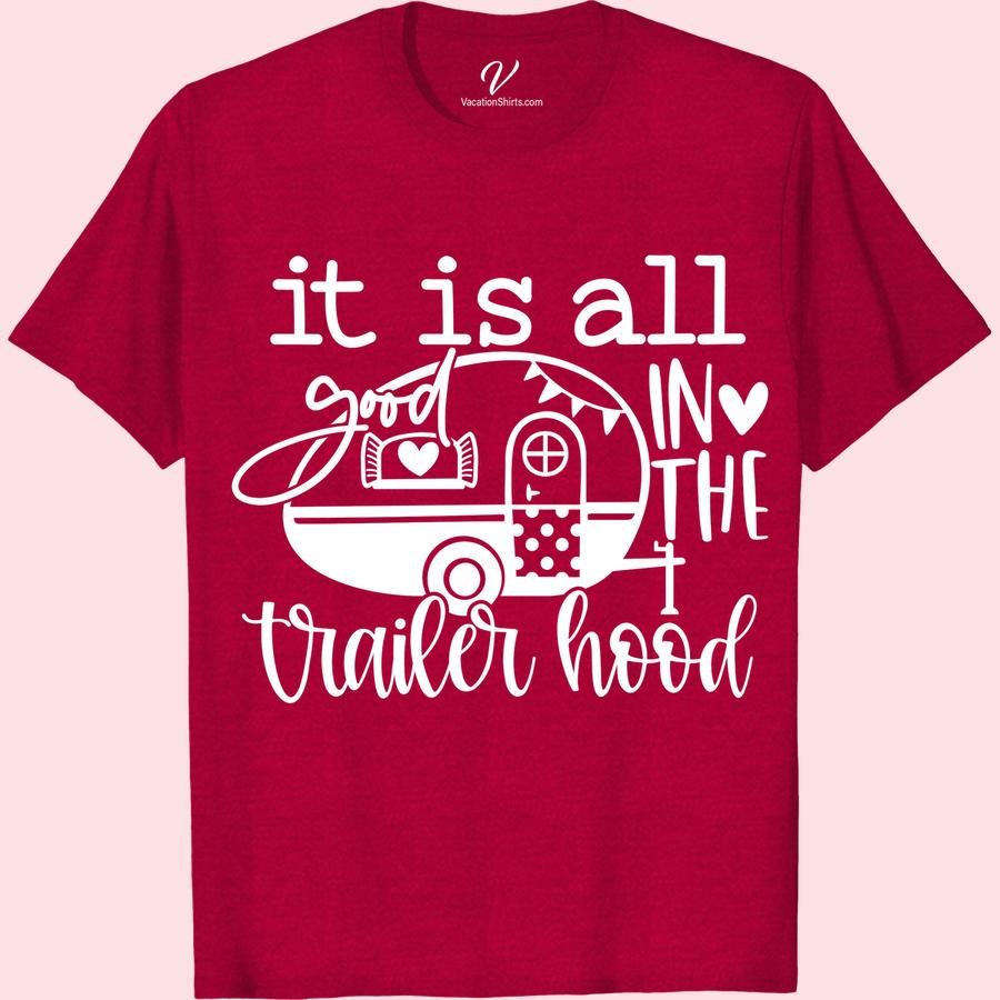 Trailer Hood Chic Tee - Casual VacationShirts.com Embrace the unique style of trailer park fashion with our Trailer Hood Chic Tee! Perfect for summer vacations, road trips, and camping adventures, this trendy vacation top from Casual VacationShirts.com is the ultimate in casual travel wear. Shop now for the coolest camper t-shirts!