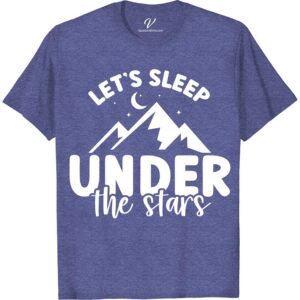 Sleep Under Stars Tee - Camping Graphic Shirt | VacationShirts  Embrace the great outdoors with our Sleep Under Stars Tee! This camping t-shirt is perfect for star gazers and adventure seekers. Made with comfortable and durable outdoor apparel, it's the ideal addition to your vacation shirts and travel wear collection. Light up your campfire clothes with this nature-inspired graphic tee!