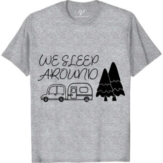 We Sleep Around Humorous Camping Tee - VacationShirts.com  Get ready to turn heads at the campsite with our 'We Sleep Around' humorous camping tee! Perfect for outdoor adventure enthusiasts who love a good laugh, this funny camping t-shirt is the ultimate addition to your vacation shirts collection. With its clever camping puns and campsite humor, you'll be the talk of the tent. Order now and add some fun to your travel wardrobe!
