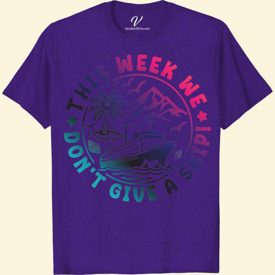 Don't Give a Ship T-Shirt - Cruise Vibes & Ocean Dreams Unveil your free spirit on your next sea voyage with our 'Don't Give a Ship Tee'. This Cruise T-Shirt exudes Cruise Vibes, perfect for your beach vacation. Our Vacation Tee also doubles as your ultimate Cruise Vacation Apparel, revealing your Ocean Dreams. Get this Nautical Themed T-shirt now!