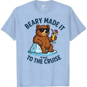 Beary Cruise Tee - Fun Bear in Sunglasses & Cocktail Vibes  Unleash your fun side with our 'Beary Cruise T-shirt'. This Vacation Bear Shirt features an adorable bear rocking sunglasses and cocktail vibes. It's not just a Sunglasses Bear Tee, it's a statement. Turn heads and make waves with this Beary Fun Cruise Shirt. Vacation Cocktail T-Shirt reimagined!