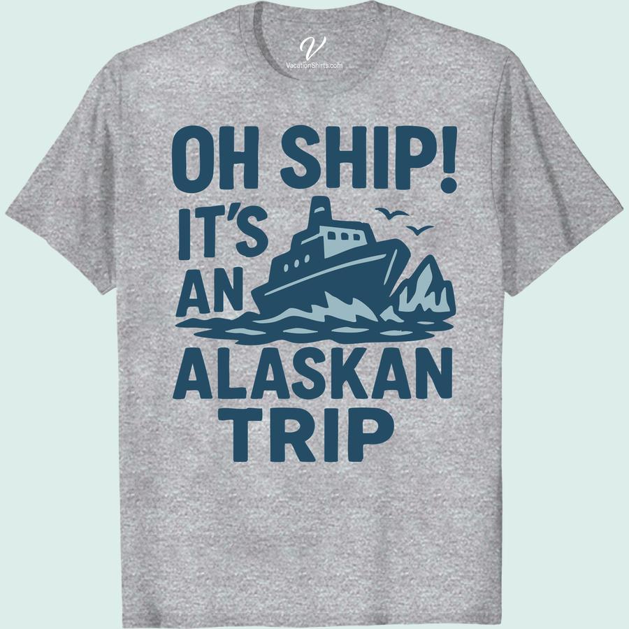 Alaskan Adventure Tee: ‘Oh Ship! It’s an Alaskan Trip’ Design Embark on a journey with our Alaskan Adventure Shirt! The ‘Oh Ship! It’s an Alaskan Trip’ design embodies the thrill of an Alaskan voyage. This Novelty Alaska Travel Tee, a perfect blend of vintage and nautical styles, is an irresistible keepsake for every Alaska tourist. Wear your Alaskan journey!