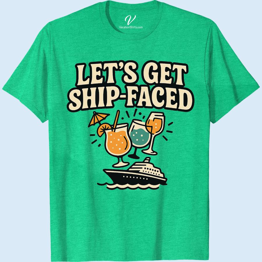 Let's Get Ship-Faced T-Shirt – Fun Cruise & Cocktail Graphics Cruise Vacation T-Shirts have never been this fun! Perfect for your next Cruise Cocktail Party, our Ship-Faced Cruise Wear adds fun to your wardrobe. These Cocktail Graphic Shirts are Vacation Humor Clothing at its best. Get 'Ship-Faced' in Nautical Theme Clothing with our Funny Cruise Ship Attire!