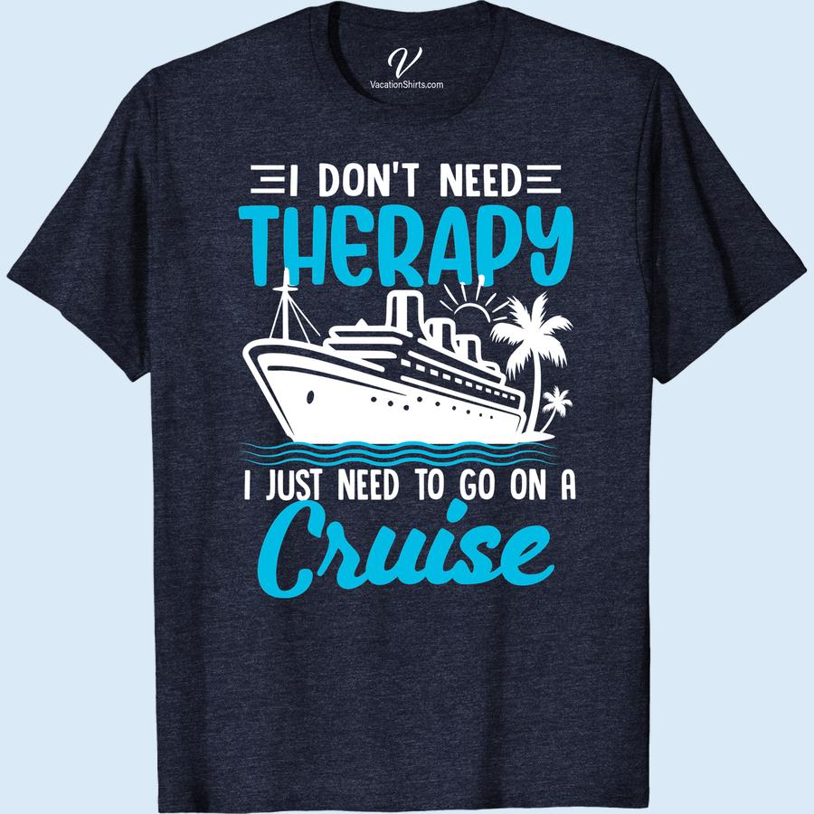Therapy On Waves: Cruise T-Shirt for Travel Enthusiasts Experience blissful therapy on waves with our Cruise Vacation T-Shirt! Perfect for travel enthusiasts who fancy vacation therapy tops. Our Cruise Therapy Tshirt, a standout in travel-themed clothing, makes the ultimate cruise lover gifts. Don't miss out on these unique travel lover tees and cruise ship t-shirts!
