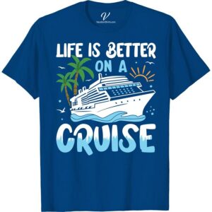 Life's Better on a Cruise Tee - Sail in Style & Comfort  Set sail in style with our Life's Better on a Cruise Vacation T-Shirt. This maritime fashion tee combines sailing comfort and nautical style effortlessly. Embrace the cruise life with this comfortable apparel that encapsulates sea voyage fashion. Suit up for your next adventure - the cruise travel tee awaits!