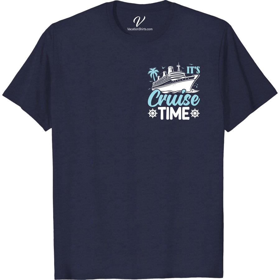 Set Sail in Style: Cruise Time T-Shirt with Nautical Design Setting sail for a cruise vacation never looked so stylish! With our Nautical Design T-Shirt, embody the thrilling sea adventure vibes. This Cruise Time Tee is the perfect blend of sailing fashion and comfortable vacation apparel. Navigator style meets playful nautical themes in this must-have sailing clothing for cruising getaways!