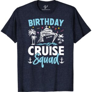 Birthday Cruise Squad Tee: Celebrate in Style at Sea! New Vacation Shirts Set sail for a memorable birthday bash with our 'Birthday Cruise Squad Tee'! This stylish sea vacation tee is the perfect cruise squad t-shirt for your extravagant sea celebration. Stand out and celebrate your birthday at sea in this vibrant, party-ready cruise birthday tee!