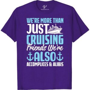 Accomplices at Sea: Fun Cruise Friends T-Shirt with Ship & Anchors Don't set sail without our 'Accomplices at Sea: Fun Cruise Friends T-Shirt'. Featuring a playful ship & anchor design, this cruise vacation t-shirt is the perfect fun cruise wear. Embrace the nautical theme and make unforgettable memories with this Cruise Ship apparel.