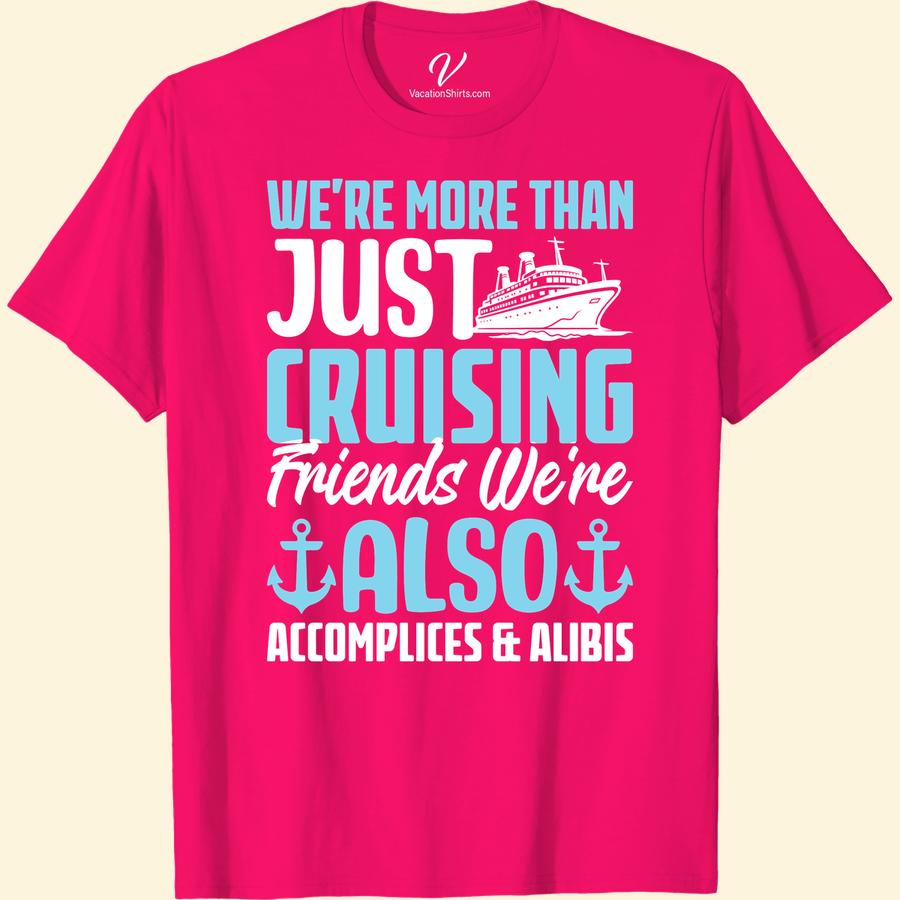Accomplices at Sea: Fun Cruise Friends T-Shirt with Ship & Anchors Don't set sail without our 'Accomplices at Sea: Fun Cruise Friends T-Shirt'. Featuring a playful ship & anchor design, this cruise vacation t-shirt is the perfect fun cruise wear. Embrace the nautical theme and make unforgettable memories with this Cruise Ship apparel.