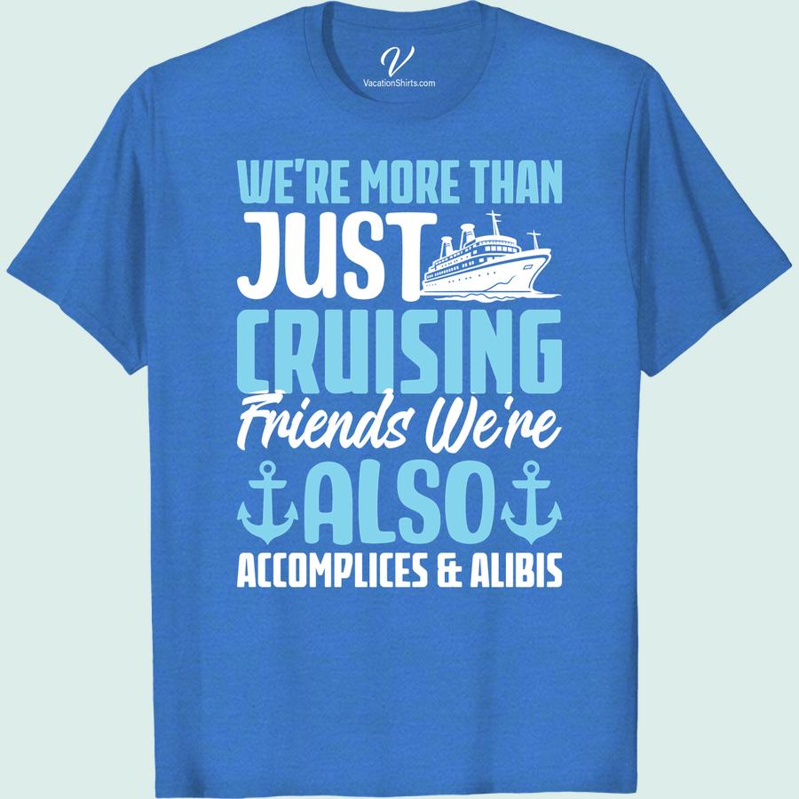 Accomplices at Sea: Fun Cruise Friends T-Shirt with Ship & Anchors Don't set sail without our 'Accomplices at Sea: Fun Cruise Friends T-Shirt'. Featuring a playful ship & anchor design, this cruise vacation t-shirt is the perfect fun cruise wear. Embrace the nautical theme and make unforgettable memories with this Cruise Ship apparel.