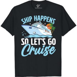 Ship Happens Cruise T-Shirt: Fun Vacation Tee with Sun & Waves Embrace your sea adventures with our Ship Happens Cruise T-Shirt. A must-have Vacation Tee with vibrant Sun and Waves design that screams fun! Stand out in your Cruise Vacation T-shirt; it's not just Cruise Clothing, it's the Funny Cruise Shirt that tells a tale of memorable journeys.