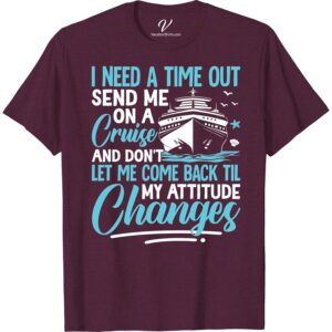 Time Out Cruise Shirt: Nautical Dreams & Attitude Adjustments  Unleash your seafaring spirit with our Time Out Cruise Shirt! A perfect companion for ocean voyages, our 'Nautical Dreams & Attitude Adjustments' shirt is your quintessential leisure cruise apparel. Comfortable, casual, and distinctly nautical, it's a must-have for your next cruise vacation or boat trip.