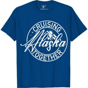 Alaska Cruise Tee: 'Cruising Together' - Explore in Style!  Set sail in style with our 'Cruising Together' Alaska Cruise Vacation T-Shirt! This piece of Alaska Cruise Apparel is perfect Vacation Wear for your next Alaska Cruise. Explore Alaska T-Shirts that blend Cruise trip tees with Alaska Cruise Fashion for the ultimate Cruising Together Shirt!