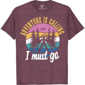 Adventure T-Shirt: Adventure is Calling Sunset Pine Design  Made for wanderers and explorers, our 'Adventure is Calling' Sunset Pine T-Shirt is the ultimate Adventure Outdoor Apparel. Featuring a striking Pine Design, this shirt combines style with the vibe of Outdoor Adventure Gear. Experience Trekking Adventure with our Adventure-themed Attire. Pack your Travel Adventure Clothing & heed the call of the wild!