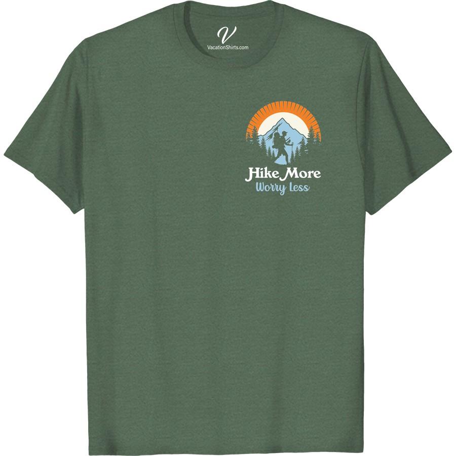 Adventure T-Shirt: Hike More, Worry Less Mountain Trek Tee Embrace the call of the wild in our 'Hike More, Worry Less' Mountain Trek Tee - your new favorite Adventure Hiking T-shirt! Perfect for vacation adventures, this Outdoor Hiking Apparel unites style, comfort and love for mountaineering. Boldly express your trekking soul with our travel-inspired, eco-friendly Wilderness Trekking Tee!