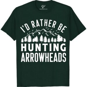 Hunting Adventure Tee - I'd Rather Be Hunting Arrowheads Shirt Embrace your passion with our Hunting Adventure Tee - the ultimate Arrowheads Hunting Tee designed for outdoor adventurers. This striking I'd Rather Be Hunting Shirt is perfect for Hunting Enthusiasts, arrowhead collectors, and fans of rugged, outdoor hunting clothes. Adventure awaits - gear up!