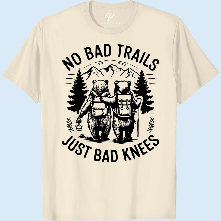 Hiking Bears Adventure T-Shirt - No Bad Trails, Just Bad Knees Embrace the wilderness spirit with our 'Hiking Bears Adventure T-Shirt'! A must-have Vacation Outdoor Clothing that shouts 'No Bad Trails, Just Bad Knees'. This Adventure Graphic Tee seamlessly blends Hiking Style Apparel with the fun of Bear Design Outdoor Shirts. Perfect addition to your outdoor adventure Tees' collection!