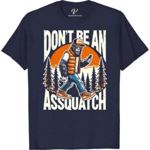 Funny Sasquatch Vacation Tee - Don't Be An Assquatch Shirt Relax, laugh & let the Sasquatch loose with our quirky Don't Be An Assquatch tee! Indulge in vacation humor with our Funny Sasquatch Vacation T-shirt. It's the perfect blend of Sasquatch humor, Bigfoot comedy, & novel vacation vibes. Grab this hilarious Sasquatch tee and elevate your wardrobe's comical quotient!